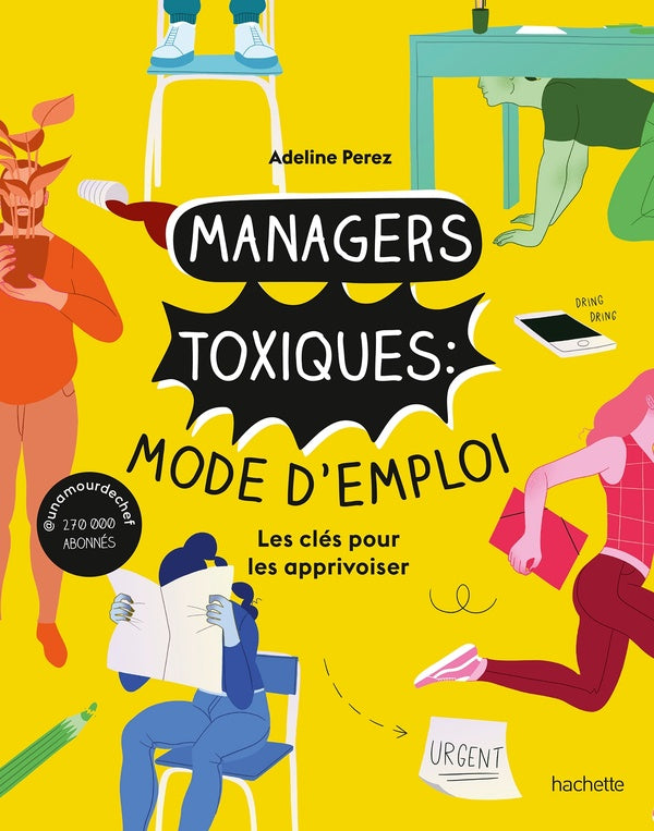 Front cover of Managers toxiques : Mode d'emploi ; Les clés pour les apprivoiser