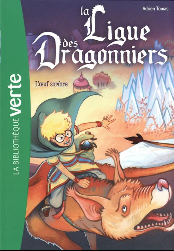Front cover of La ligue des dragonniers Tome 2 : L'oeuf sombre