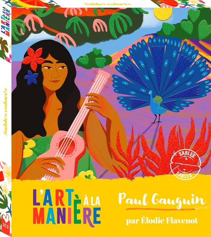 Front cover of Les ateliers du calme : L'art à la manière : Paul Gauguin : sables