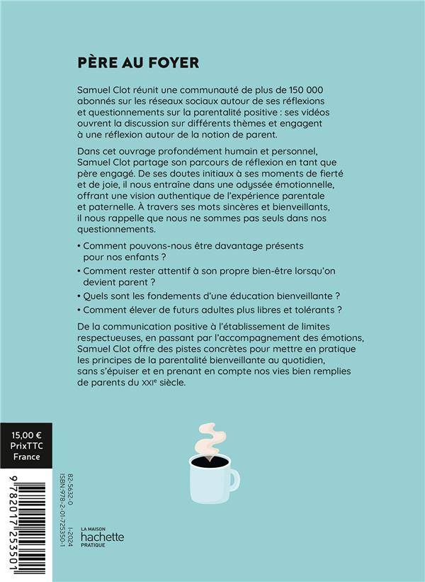 Back cover of Père au foyer : Comment la parentalité positive a changé ma vie ?