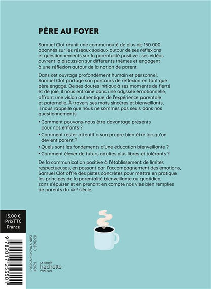 Back cover of Père au foyer : Comment la parentalité positive a changé ma vie ?