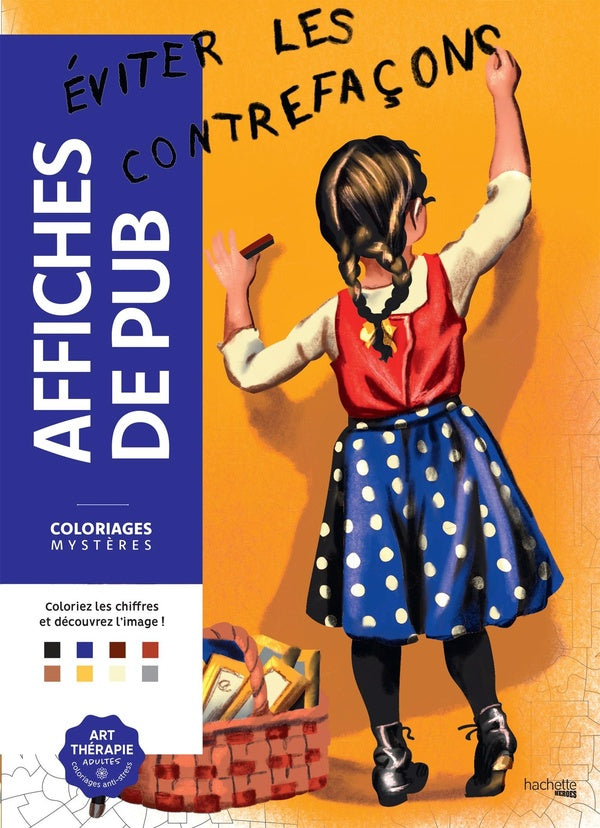 Front cover of Art-thérapie ; Coloriages mystères : Affiches de pub
