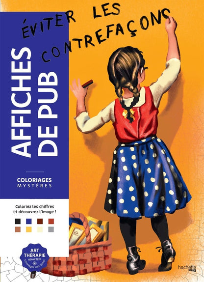 Front cover of Art-thérapie ; Coloriages mystères : Affiches de pub