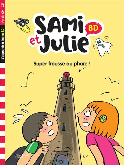 Front cover of Sami et Julie BD : Fin de CP - CE1 ; Super frousse au phare !