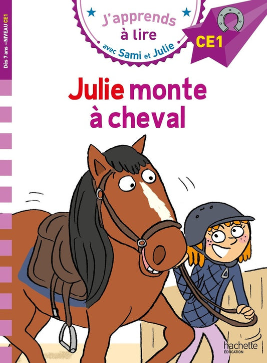 Front cover of J'apprends à lire avec Sami et Julie : CE1 ; Julie monte à cheval