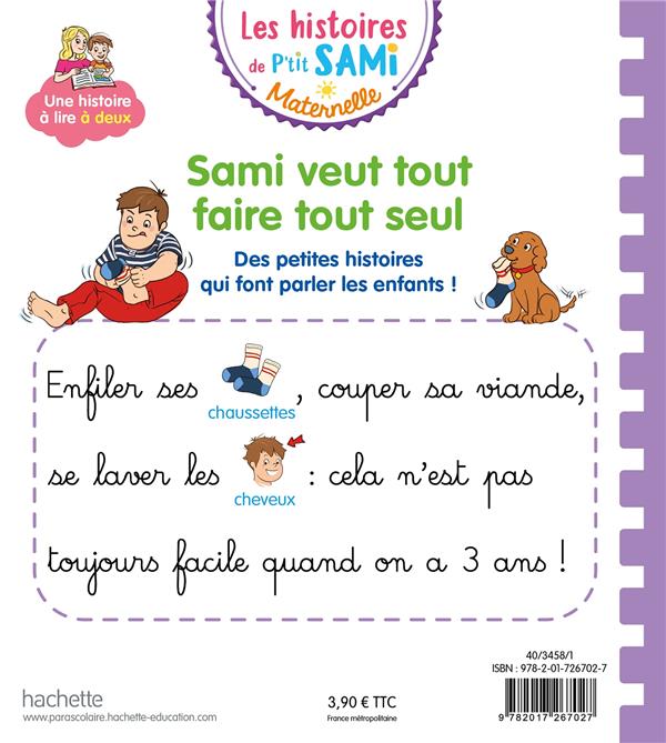 Back cover of Les histoires de P'tit Sami maternelle : Sami veut tout faire tout seul