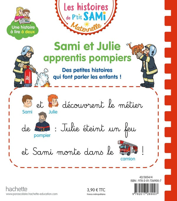 Back cover of Les histoires de P'tit Sami maternelle : Sami et Julie apprentis pompiers
