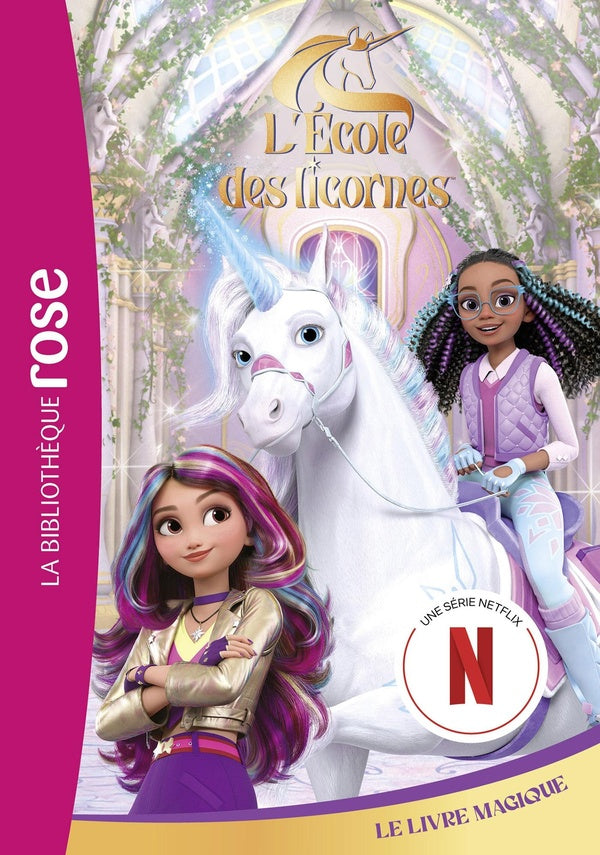 Front cover of L'école des licornes (La série TV) Tome 3 : Le livre magique