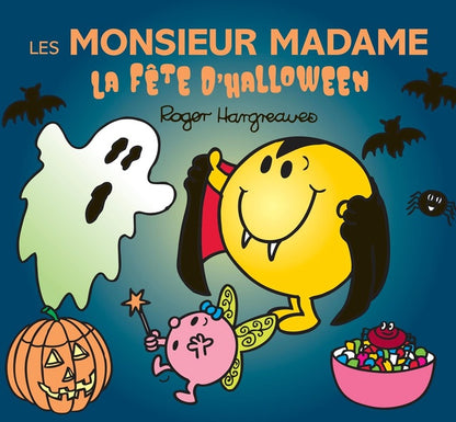 Front cover of Les Monsieur Madame : Les Monsieur Madame : La fête d'Halloween