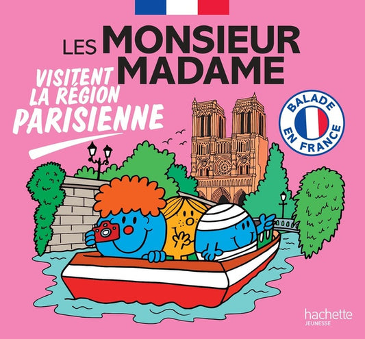 Front cover of Balade en France : Les Monsieur Madame visitent la région parisienne