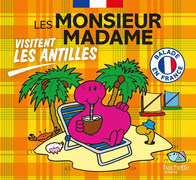 Front cover of Les Monsieur Madame visitent les Antilles