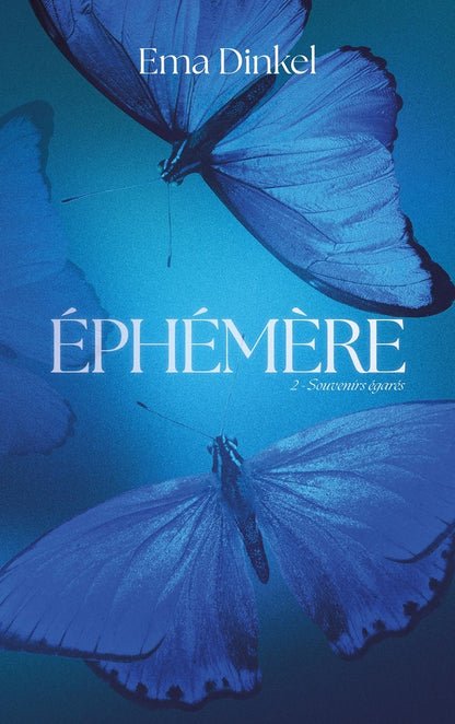 Front cover of Éphémère Tome 2 : Souvenirs égarés