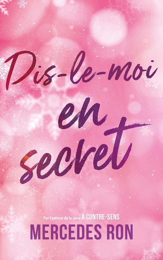 Front cover of Dis-le-moi Tome 2 : En secret                     (Réservé à un public averti)