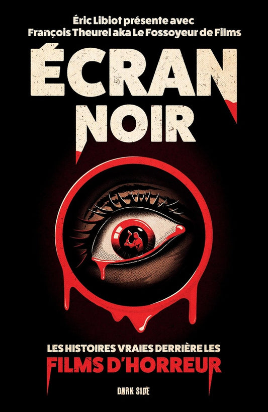 Front cover of Écran noir : Les histoires vraies derrière les films d'horreur