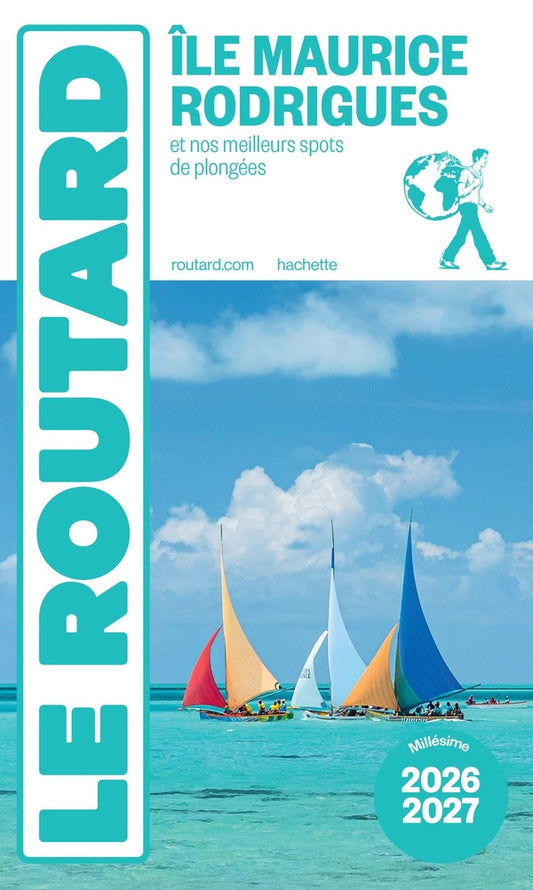 Front cover of Guide du Routard : Île Maurice, Rodrigues et nos meilleurs spots de plongées (édition 2026/2027)