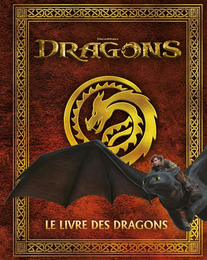 Front cover of Dragons (film) : Le livre des dragons : Guide encyclopédique