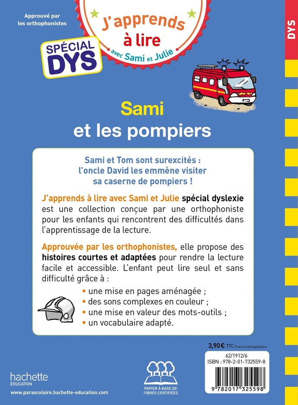 Back cover of J'apprends à lire avec Sami et Julie : Sami et les pompiers ; Spécial DYS