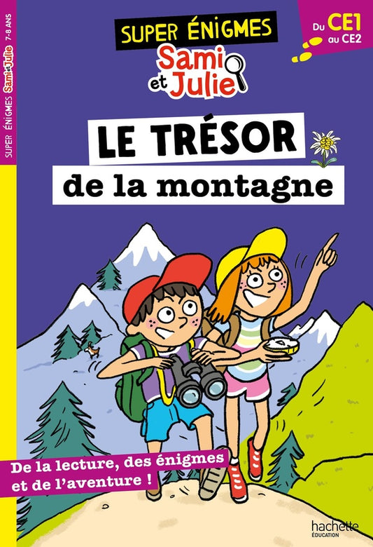 Front cover of Sami et Julie : Les super énigmes de Sami et Julie ; Du CE1 au CE2 ; Le trésor de la montagne