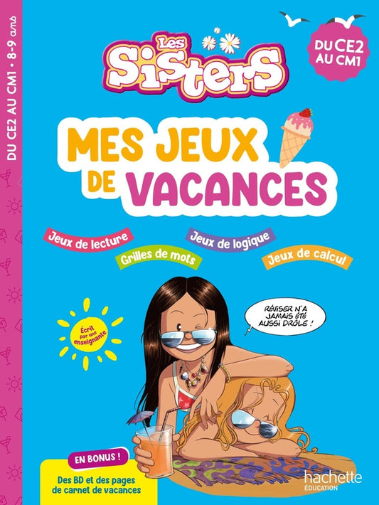 Front cover of Les Sisters ; Mes jeux de vacances ; Du CE2 au CM1