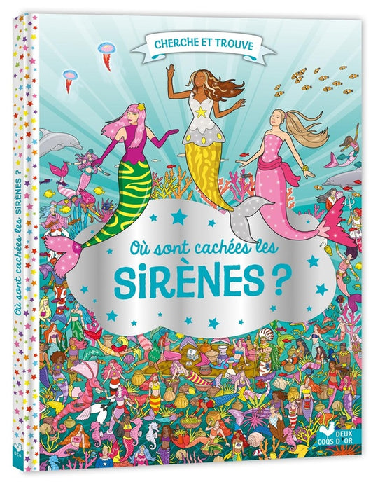 Front cover of Cherche et trouve : Où sont cachées les sirènes ?