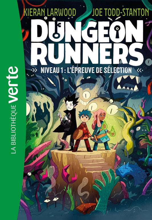 Front cover of Dungeon Runners Tome 1 : L'épreuve de sélection