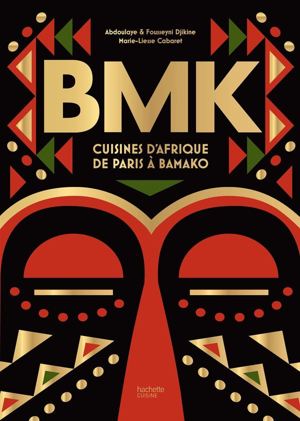 Front cover of BMK : Cuisine d'Afrique de Paris à Bamako