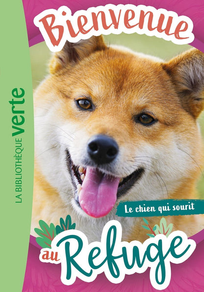 Front cover of Bienvenue au refuge Tome 14 : Le chien qui sourit