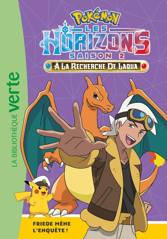 Front cover of Pokémon - Les Horizons Tome 17 : Friede mène l'enquête !