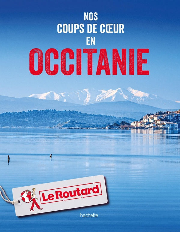 Front cover of Guide du Routard : nos coups de coeur en Occitanie