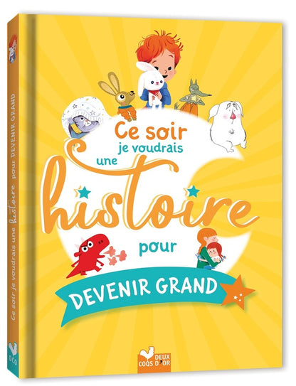 Front cover of Ce soir je voudrais une histoire pour devenir grand