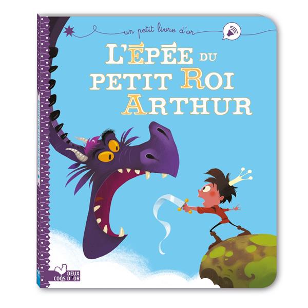Front cover of L'épée du petit roi Arthur