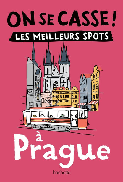 Front cover of On se casse ! Les meilleurs spots à Prague
