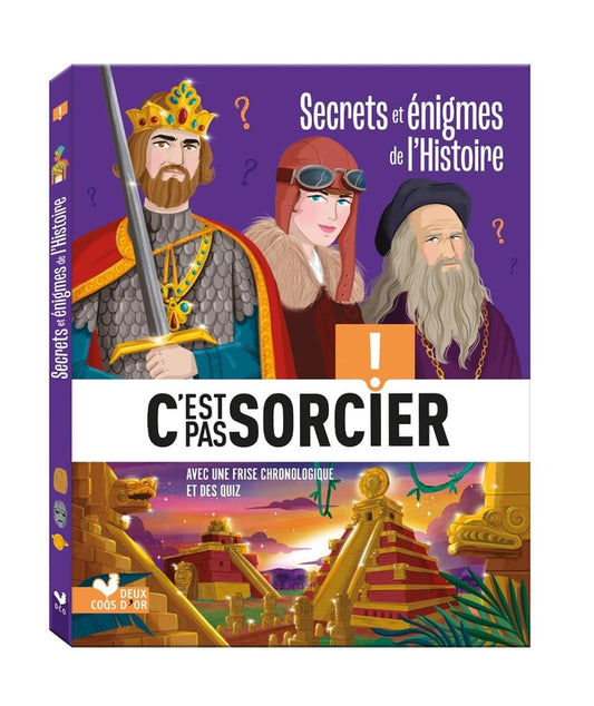 Front cover of C'est pas sorcier : Secrets et énigmes de l'Histoire