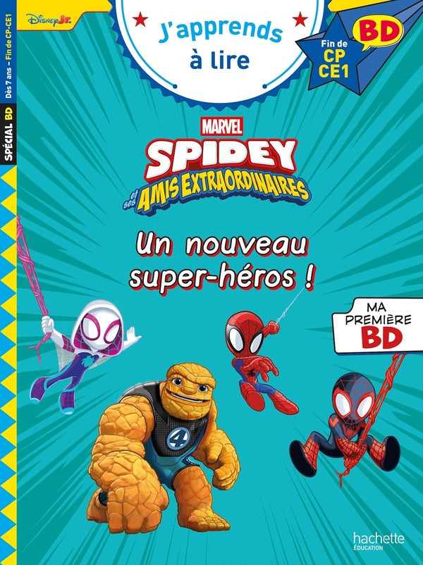 Front cover of J'apprends à lire : Disney BD ; Fin de CP - CE1 ; Spidey et ses amis extraordinaires : Un nouveau super-héros !
