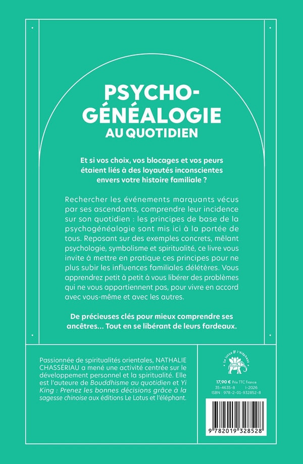 Back cover of Psychogénéalogie au quotidien : Envie de comprendre votre passé familial ?