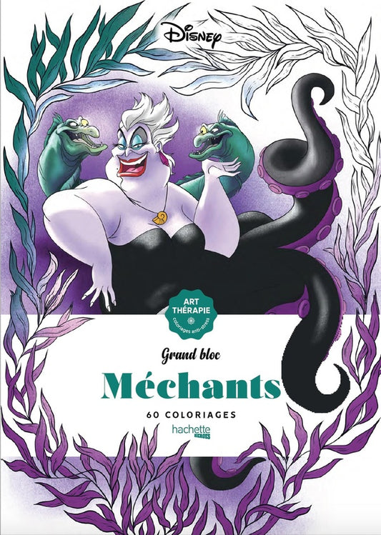 Front cover of Art thérapie ; Grand bloc : méchants Disney