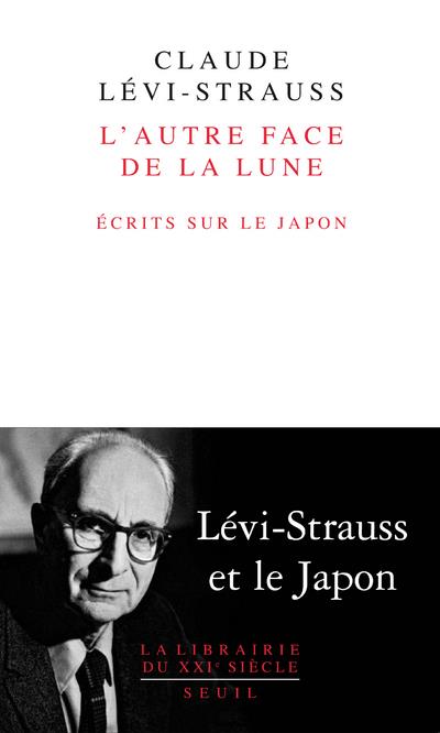 Front cover of L'autre face de la lune ; écrits sur le Japon                     (préface Junzo Kawada)