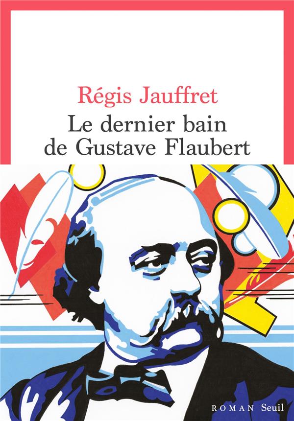 Front cover of Le dernier bain de Gustave Flaubert