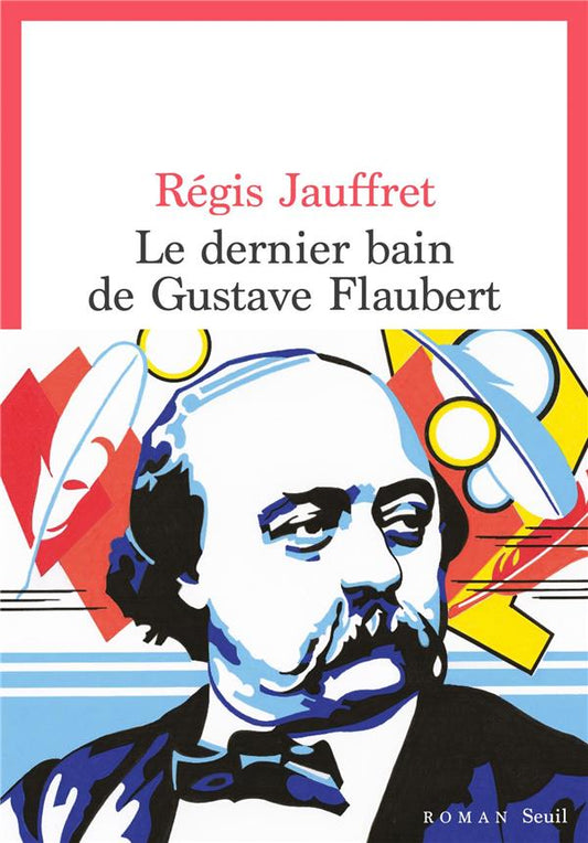 Front cover of Le dernier bain de Gustave Flaubert