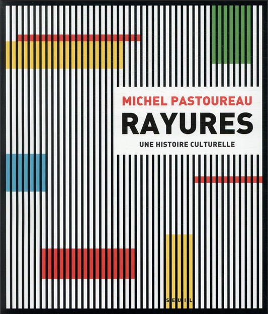 Front cover of Rayures ; une histoire culturelle