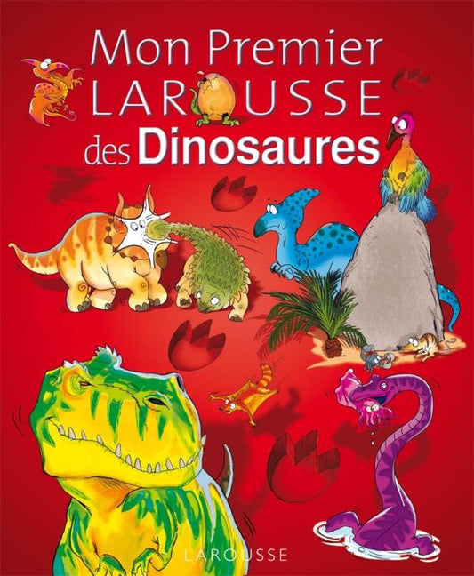 Front cover of Mon premier Larousse des dinosaures