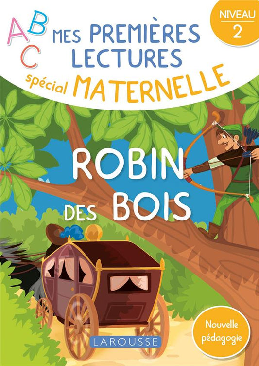 Front cover of Mes premières lectures spécial maternelle ; Robin des bois