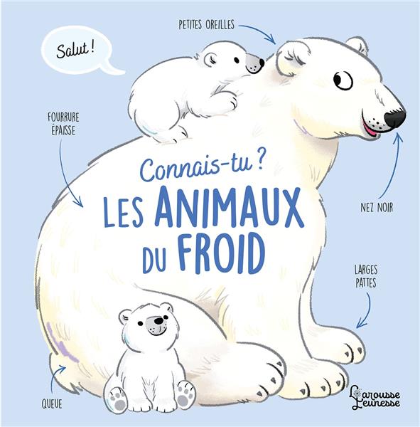 Front cover of Connais-tu ? Les animaux du froid