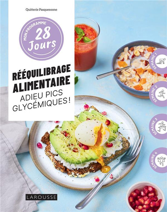 Front cover of Mon programme 28 jours : Rééquilibrage alimentaire, adieu pics glycémiques !