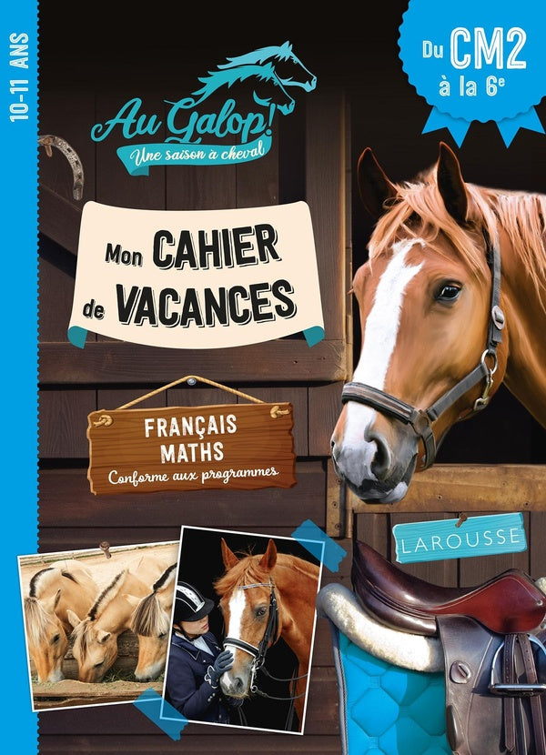 Front cover of Au galop, une saison à cheval ; Mon cahier de vacances ; Du CM2 à la 6e