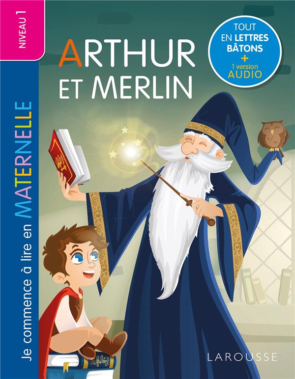 Front cover of Je commence à lire en maternelle : Niveau 1 ; Arthur et Merlin