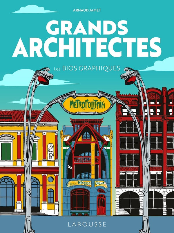 Front cover of Grands architectes : Les bios graphiques