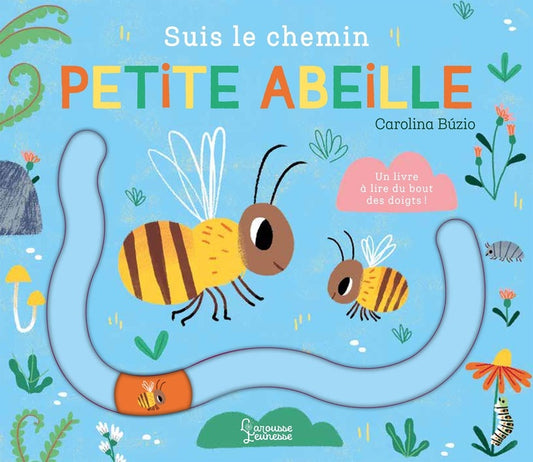 Front cover of Suis le chemin : Petite abeille