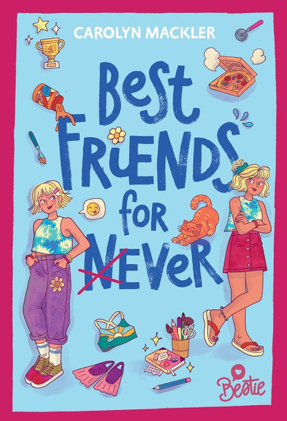 Front cover of Bestie : Best Friends for (n)ever