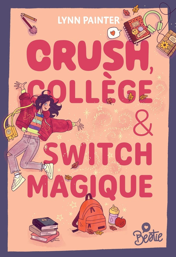 Front cover of Bestie : Crush, collège et switch magique